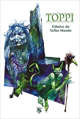 Toppi: Fábulas do Velho Mundo (Hardcover)