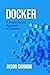 Docker: A Project-Based Approach to Learning