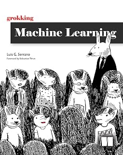Grokking Machine Learning by Luis G. Serrano