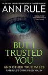 But I Trusted You...