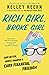 Rich Girl, Broke Girl by Kelley Keehn