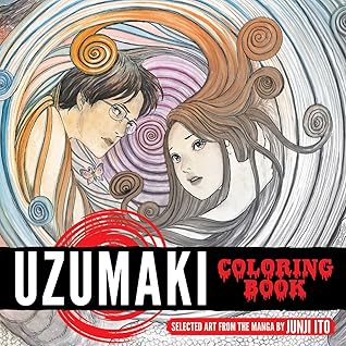 Uzumaki Coloring Book: The Art of the Manga (Junji Ito)