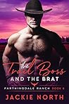 Book cover for The Trail Boss and the Brat (Farthingdale Ranch #6)