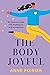 The Body Joyful
