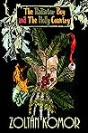 The Radiator Boy and The Holly Country