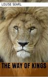 The Way of Kings by Louise Searl