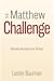 The Matthew Challenge