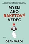 Mysli ako raketov...