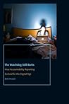 The Watchdog Still Barks: How Accountability Reporting Evolved for the Digital Age The Watchdog Still Barks: How Accountability Reporting Evolved for the Digital Age