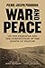 War and Peace: On the Princ...
