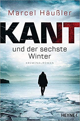 Kant und der sechste Winter (Broschiert)