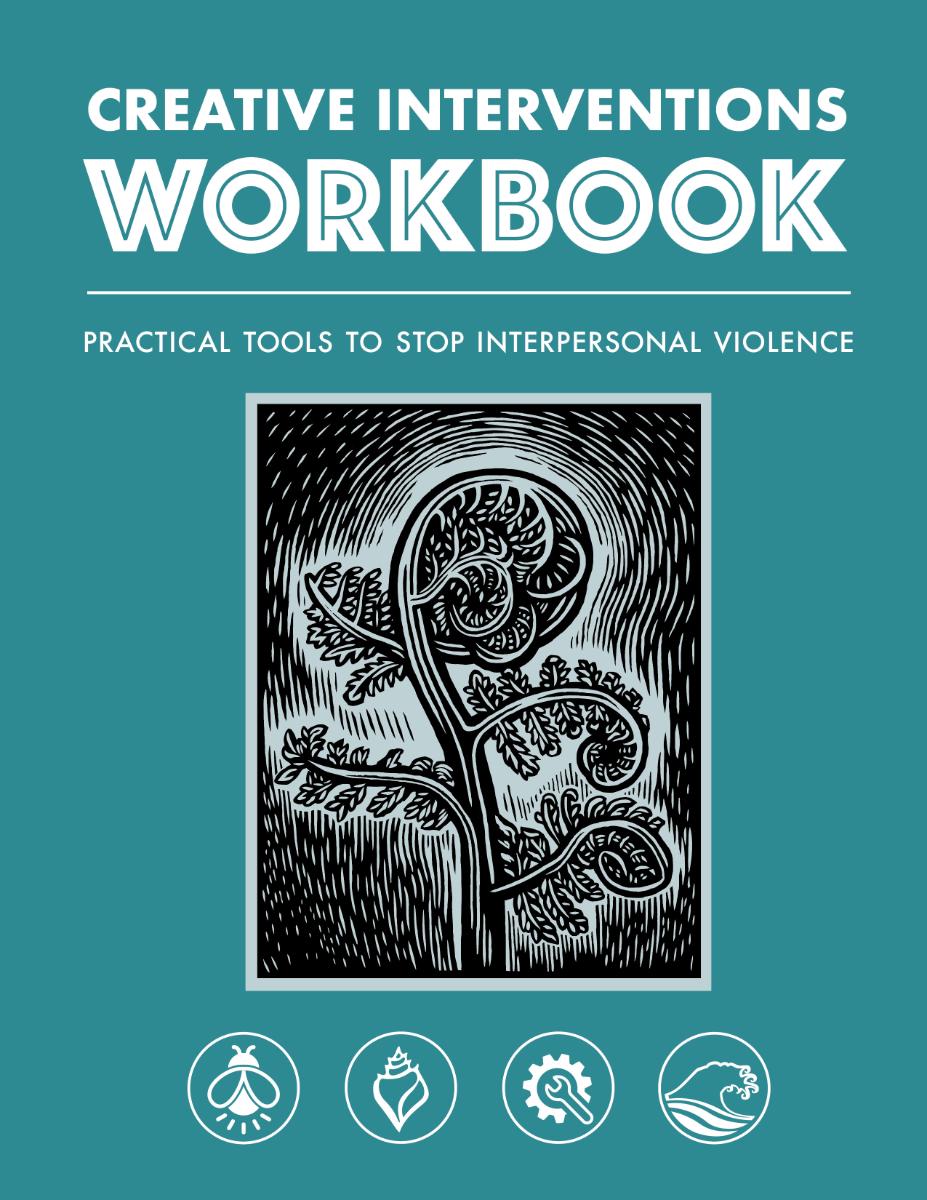 Creative Interventions Workbook: Effective Tools to Stop Interpersonal Violence (Paperback)