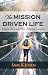 Mission Driven Life