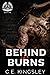 Behind the Burns (Hell's Reapers MC, #1)