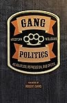 Gang Politics: Re...