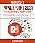 MICROSOFT POWERPOINT 2021 FOR BEGINNERS & POWER USERS: The Concise Microsoft PowerPoint 2021 A-Z Mastery Guide for All Users