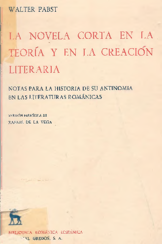 La novela corta en la teoría y en la creación literaria. Notas para la historia de su antinomia en las literaturas románticas
