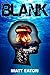 Blank: Mind The Gap (Verus ...