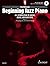 Beginning Jazz Piano Vol. 1...
