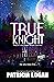 True Knight