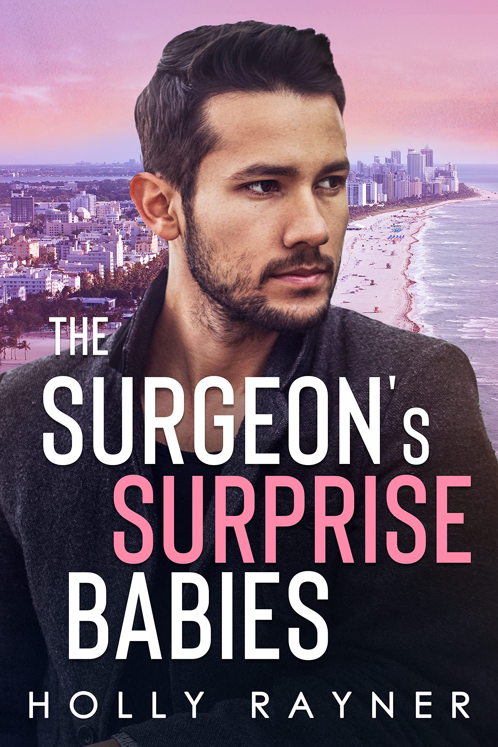 The Surgeon's Surprise Babies (Billionaires of La Vega, #4)