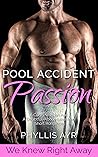 Pool Accident Passion: A Curvy Woman And A Doubtful-About-Love Man Short Romance (We Knew Right Away #3)