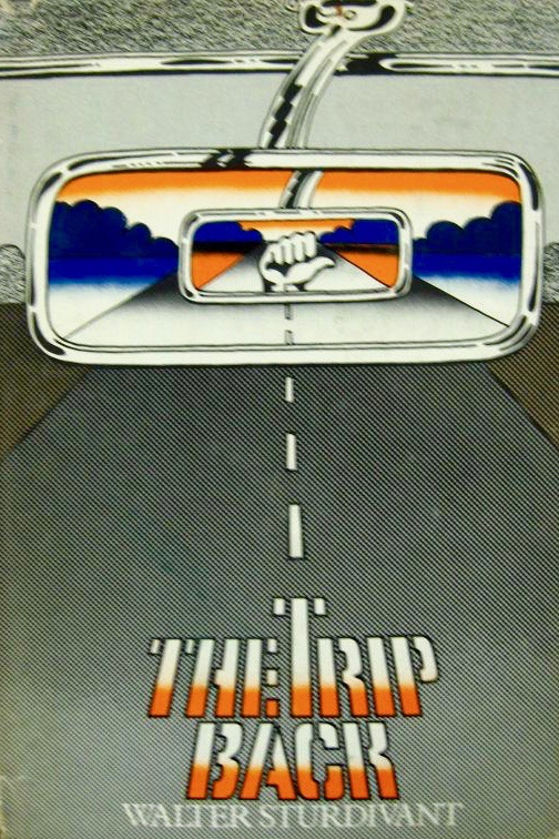 The trip back;: A novel (Hardcover)