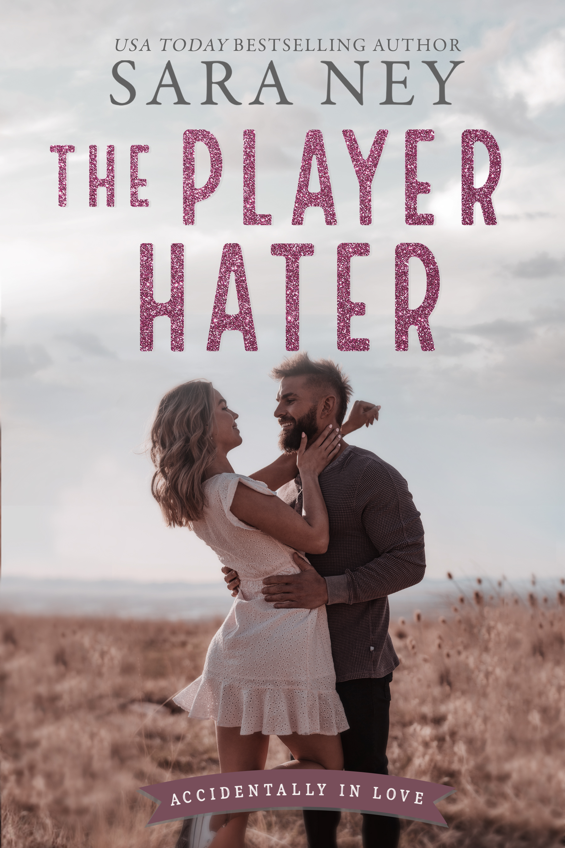 The Player Hater (Accidentally in Love #1)