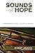 Sounds of Hope: A Musical M...