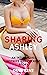 Sharing Ashley: An Interracial Hotwife and Cuckold Story