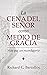 La Cena del Señor como medio de gracia: Más que un recordatorio