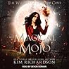 Magical Mojo by Kim  Richardson