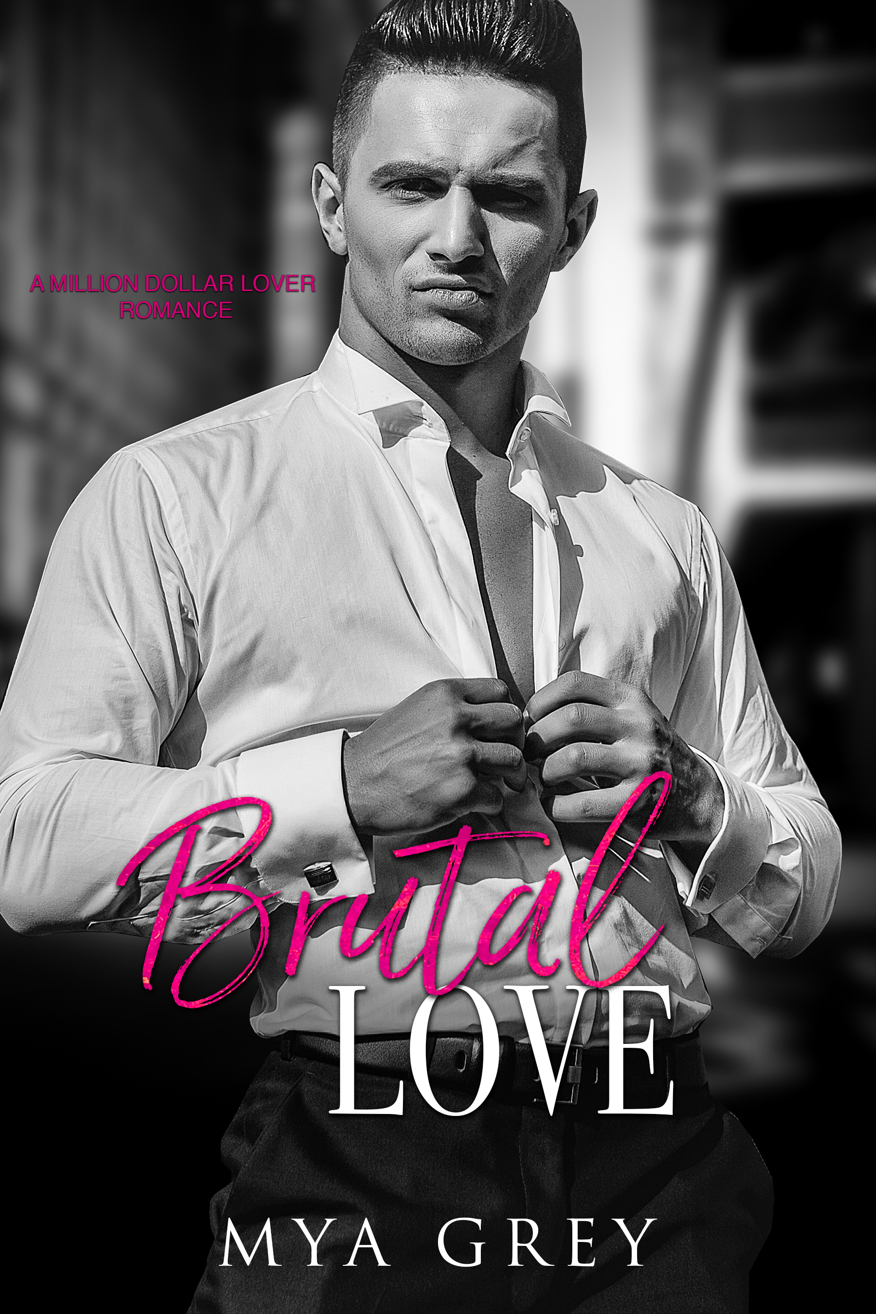 Brutal Love (A Million Dollar Lover Romance Book 6)