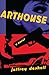 Arthouse by Jeffrey DeShell