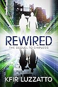 REWIRED: The sequel to CHIPLESS