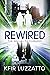 REWIRED: The sequel to CHIP...