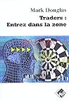 Traders : Entrez dans la zone Traders : Entrez dans la zone