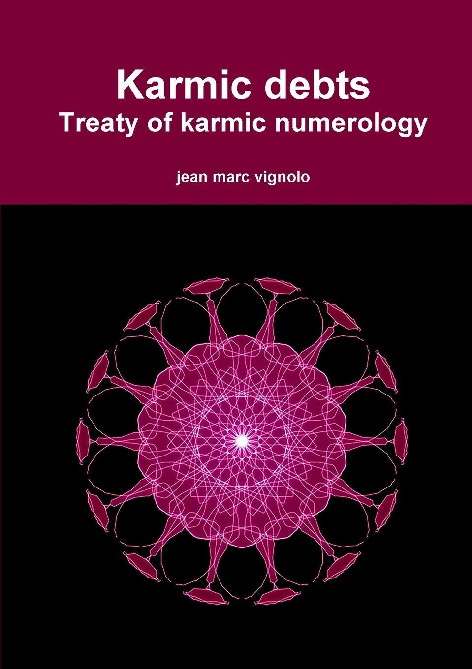 Karmic debts Treaty of karmic numerology (Paperback)