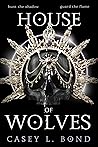 Book cover for House of Wolves (The House of Eclipses Duology Book 2)