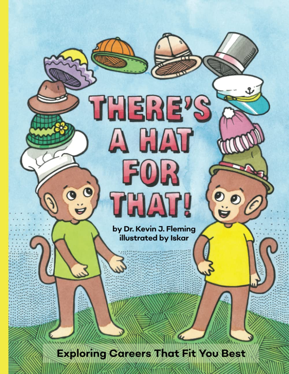 There's a Hat for That!: Exploring Careers That Fit You Best (Paperback)