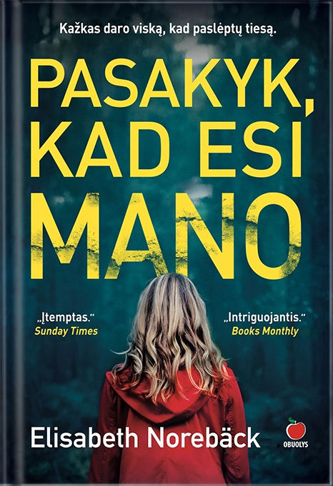 Pasakyk, kad esi mano