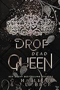 Drop Dead Queen (Corium University, #2)