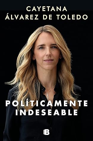 Políticamente indeseable (Spanish Edition)