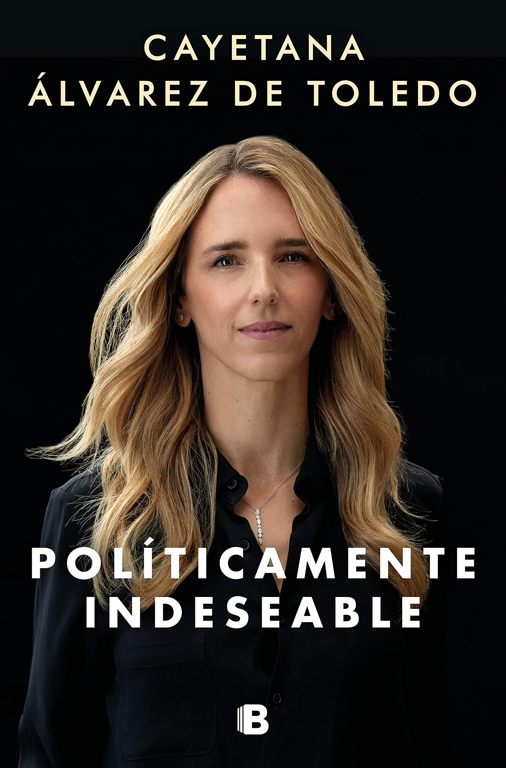 Políticamente indeseable (Spanish Edition)