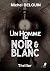 Un homme en noir et blanc by Michel Belouin Un homme en noir et blanc by Michel Belouin