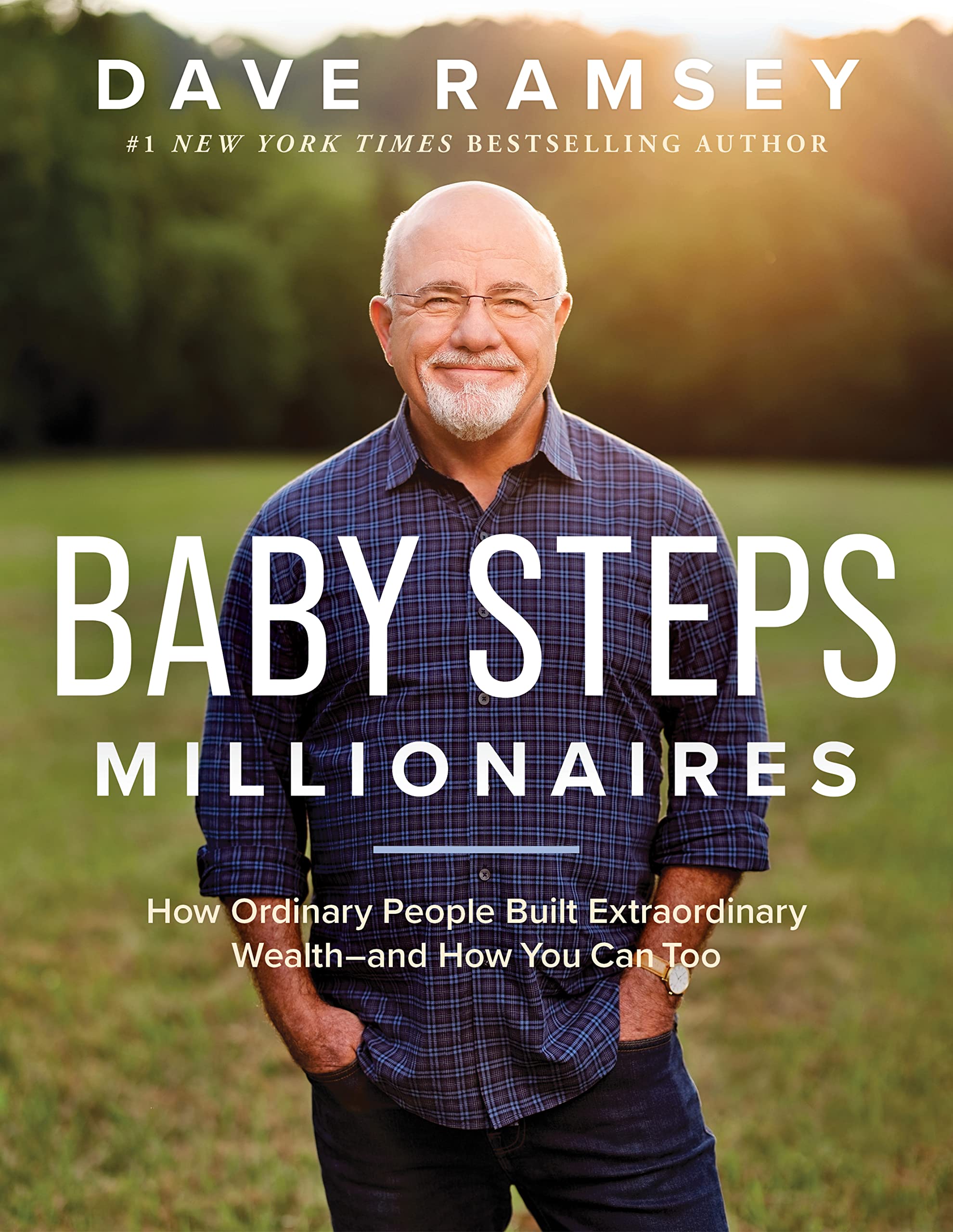 Baby Steps Millionaires: How Ordinary People Built Extraordinary Wealth-- and How You Can Too (Kindle Edition)