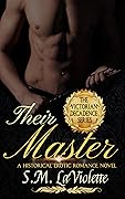 Their Master (Victorian Decadence, #5)