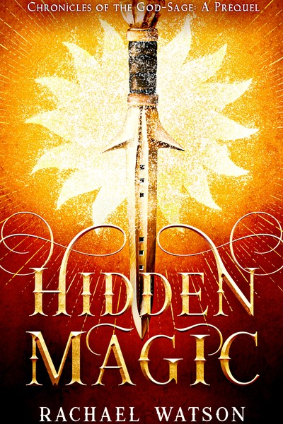 Hidden Magic (Chronicles of the God-Sage #0.5)