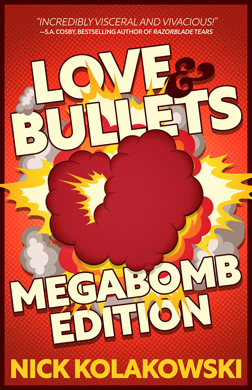 Love & Bullets: Megabomb Edition (Kindle Edition)