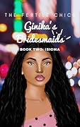 Ginika's Bridesmaids: Book Two (Isioma)